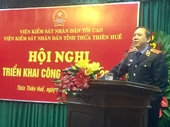 VKSND Thừa Thiên - Huế Nâng cao chất lượng thực hành quyền công tố và kiểm sát xét xử