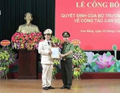 Bổ nhiệm Thiếu tướng Nguyễn Ngọc Toàn giữ chức Giám đốc Công an tỉnh Cao Bằng