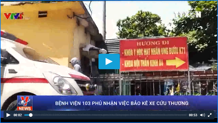 Bệnh viện Quân y 103 phủ nhận bảo kê xe cứu thương