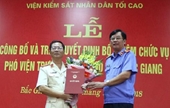 VKSND tối cao bổ nhiệm Phó Viện trưởng VKSND tỉnh Bắc Giang