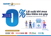 “Chi phí chia nhỏ, an toàn vẹn nguyên” Chương trình ưu đãi mua bảo hiểm trả góp với lãi suất 0 của Tổng công ty Bảo hiểm Bảo Việt