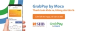 Ví điện tử Grabpay by Moca đã được kết nối với chủ thẻ SHB