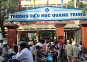 Vì sao Ban giám hiệu trường Tiểu học Quang Trung né tránh báo chí
