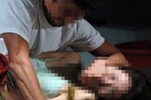 RÚNG ĐỘNG Người cha bệnh hoạn hơn 3 năm liền hiếp dâm con gái ruột