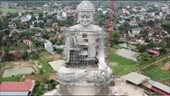 Chiêm ngưỡng đại tượng phật cao 60m, lớn nhất Đông Nam Á ở Hà Nội