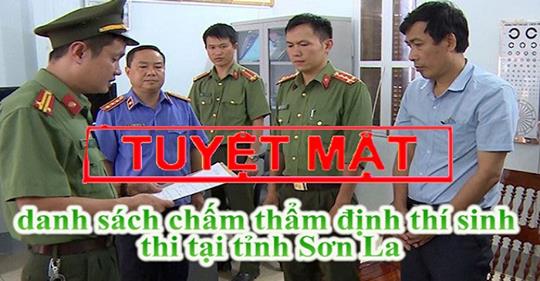 Gian lận điểm thi ở Sơn La Bản danh sách nâng điểm đóng dấu mật…