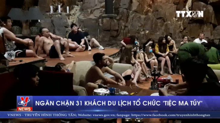 Ngăn chặn 31 khách du lịch tổ chức tiệc ma túy