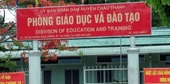 Kỷ luật cảnh cáo Trưởng phòng GD ĐT huyện Châu Thành vì chi khống 58 triệu đồng