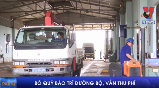 Bỏ Quỹ Bảo trì đường bộ, vẫn thu phí