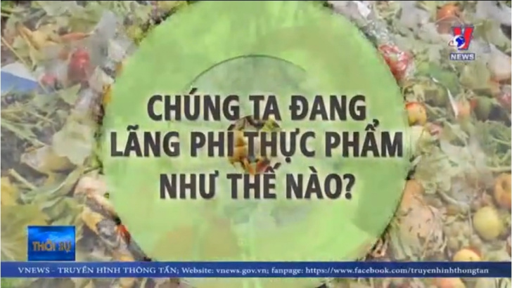 Chúng ta đang lãng phí thực phẩm như thế nào