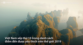 Việt Nam lọt top 10 điểm đến được yêu thích nhất thế giới
