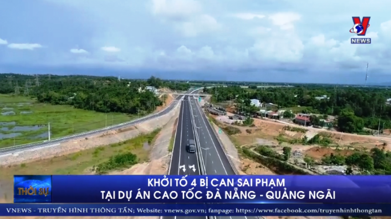 Khởi tố 4 bị can sai phạm tại dự án cao tốc Đà Nẵng - Quảng Ngãi