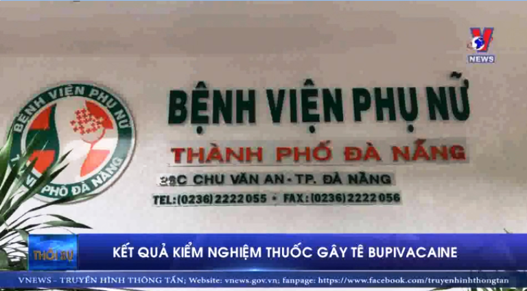 Kết quả kiểm nghiệm thuốc gây tê Bupivacaine