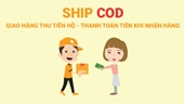 Khách hàng lo lắng nguy cơ “trắng tay” khi sử dụng dịch vụ ship COD