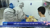 Diễn biến dịch viêm phổi cấp do virus Corona gây ra tại Việt Nam