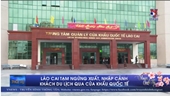 Tạm ngừng xuất, nhập cảnh khách du lịch qua cửa khẩu quốc tế Lào Cai