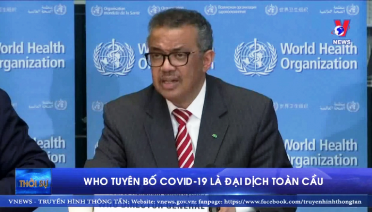 WHO tuyên bố COVID-19 là đại dịch toàn cầu