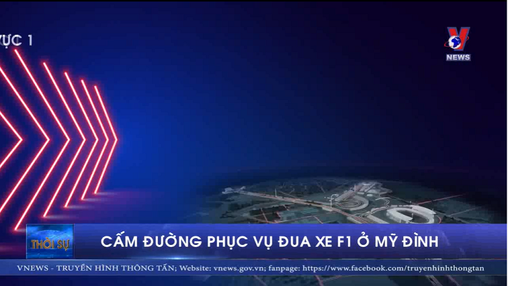 Phương án cấm đường phục vụ đua xe F1 ở Mỹ Đình