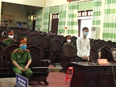 Xét xử vụ án về phòng, chống dịch COVID-19 theo thủ tục rút gọn đầu tiên ở Nam Định