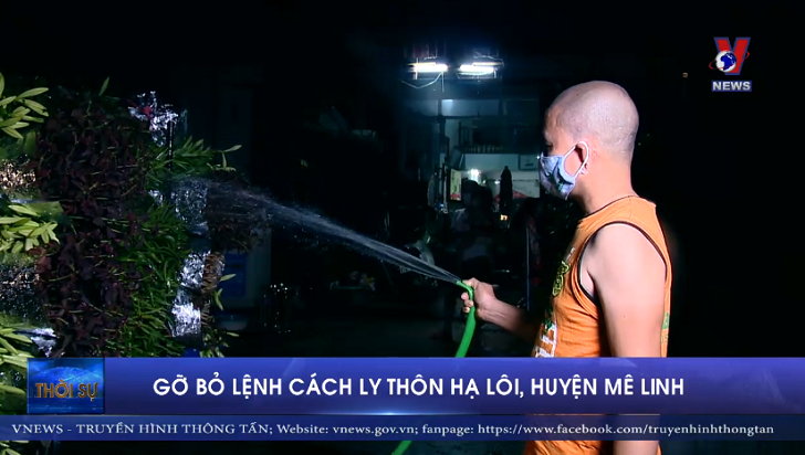 Gỡ bỏ lệnh cách ly tại thôn Hạ Lôi, huyện Mê Linh