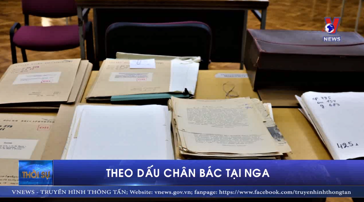 Theo dấu chân Bác tại Nga