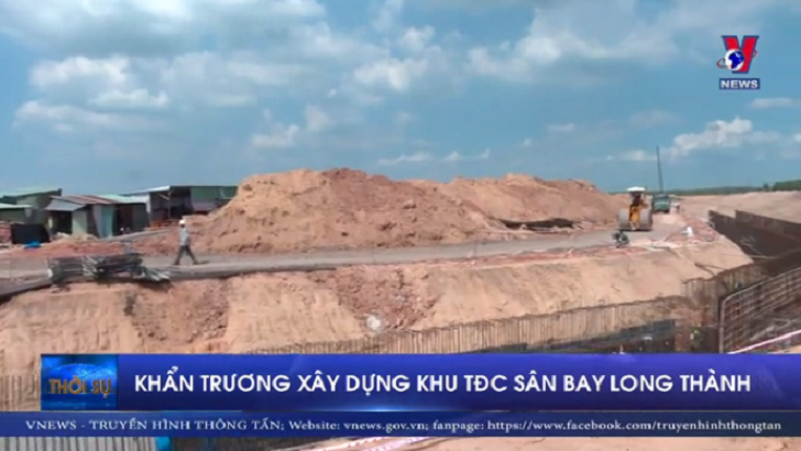 Khẩn trương xây dựng khu TĐC Sân bay Long Thành