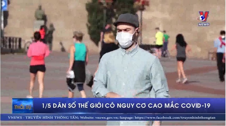 1 5 dân số thế giới có nguy cơ cao mắc COVID-19