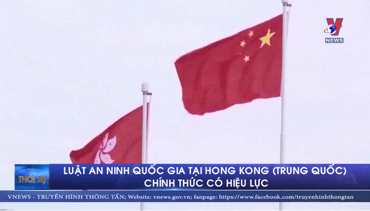 Hong Kong Luật an ninh quốc gia chính thức có hiệu lực