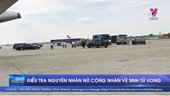 Điều tra nguyên nhân nữ công nhân tử vong trong sân bay Nội Bài