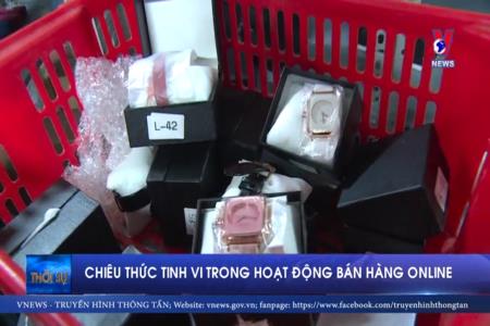 Chiêu thức tinh vi trong hoạt động bán hàng online
