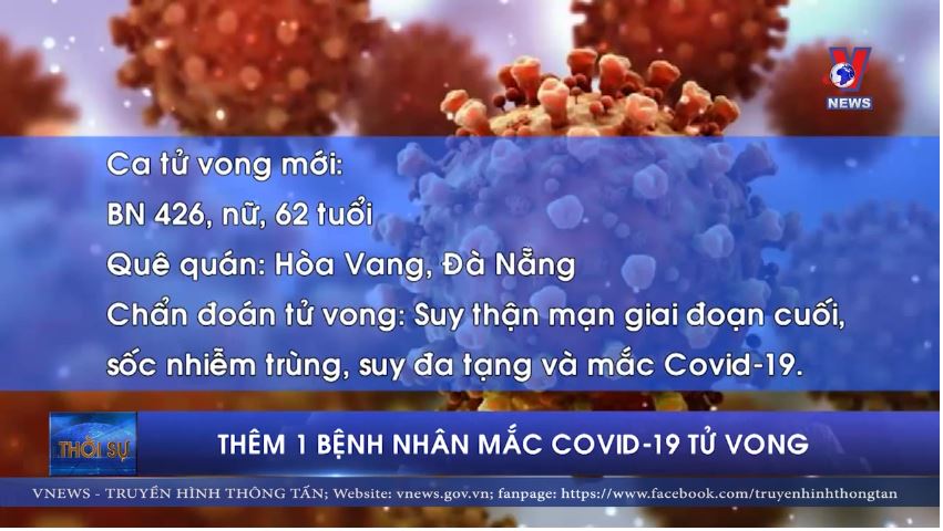 Thêm 1 bệnh nhân mắc COVID-19 tử vong