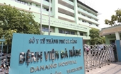 Sáng nay, thêm 10 ca nhiễm COVID-19 liên quan đến Bệnh viện Đà Nẵng