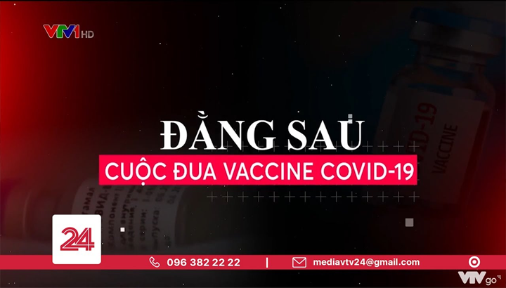 Đằng sau cuộc đua vaccine COVID-19