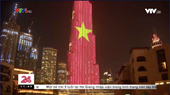 Hình ảnh Quốc kỳ Việt Nam trên tòa nhà cao nhất thế giới tại Dubai