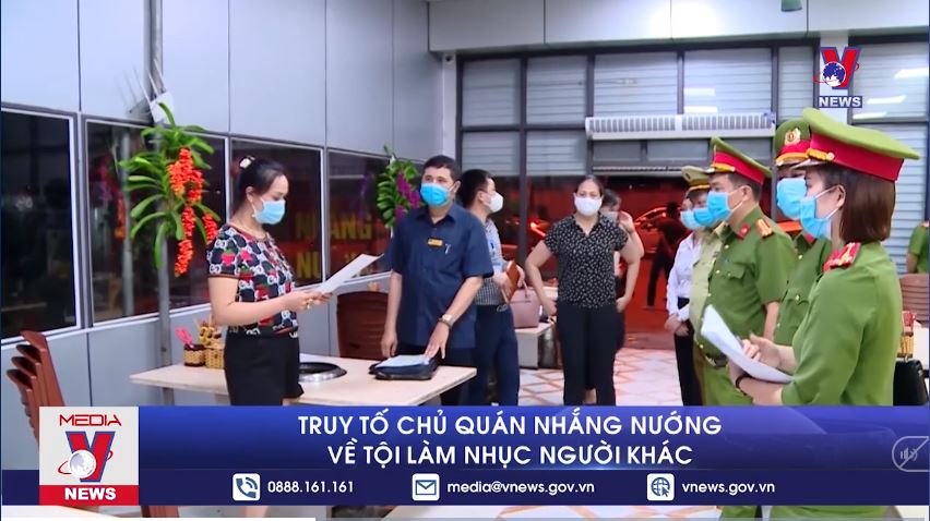 Truy tố chủ quán nhắng nướng về tội Làm nhục người khác