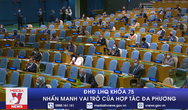 Đại hội đồng LHQ Khóa 75 nhấn mạnh vai trò hợp tác đa phương