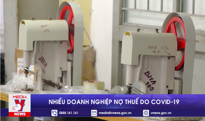 Nhiều doanh nghiệp nợ thuế do COVID-19
