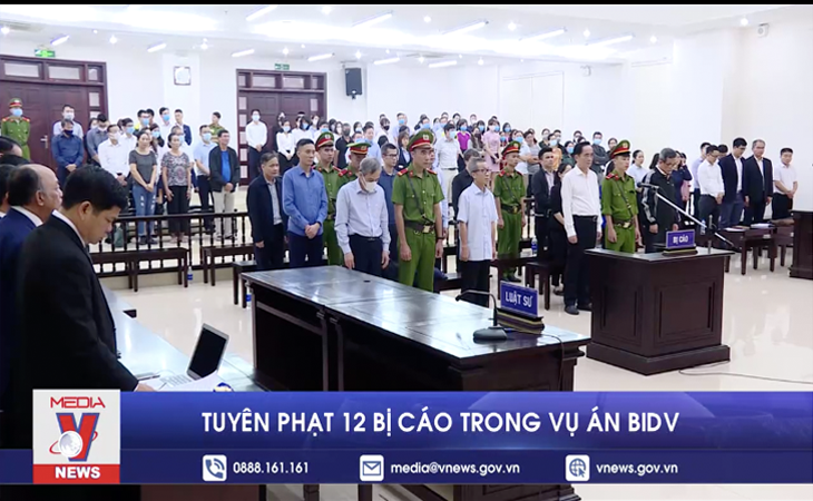 Tuyên phạt 12 bị cáo trong vụ án BIDV