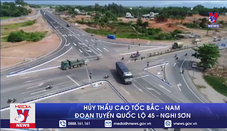 Hủy thầu cao tốc Bắc – Nam đoạn tuyến quốc lộ 45 – Nghi Sơn