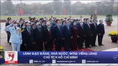 Lãnh đạo Đảng, Nhà nước, MTTQ viếng Lăng Chủ tịch Hồ Chí Minh