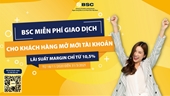 Công ty Cổ phần chứng khoán Ngân hàng Đầu tư và Phát triển Việt Nam BSC miễn phí giao dịch chứng khoán
