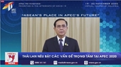 Thái Lan nêu bật các vấn đề trọng tâm tại APEC 2020