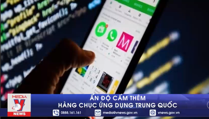 Ấn Độ cấm thêm hàng chục ứng dụng Trung Quốc
