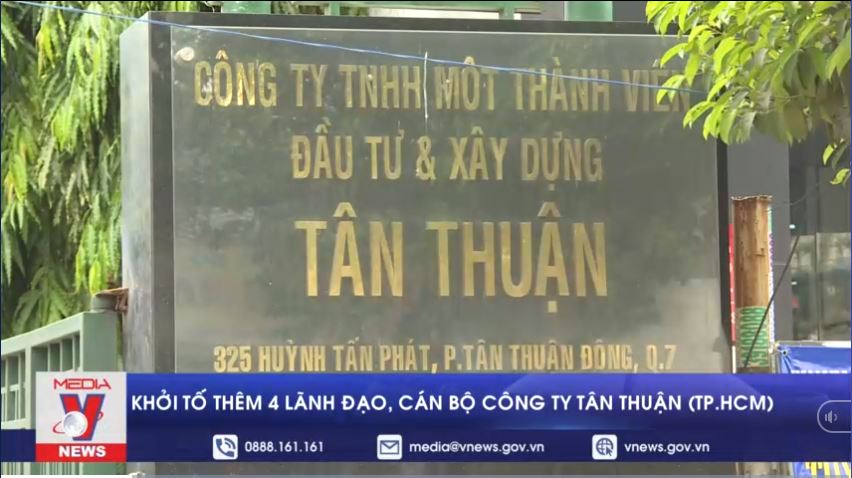 Khởi tố thêm 4 lãnh đạo, cán bộ Công ty Tân Thuận TP HCM