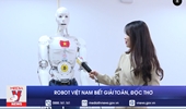 Robot Việt Nam biết giải toán, đọc thơ