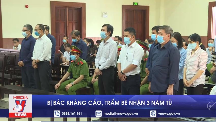 Bị bác kháng cáo, Trầm Bê nhận 3 năm tù