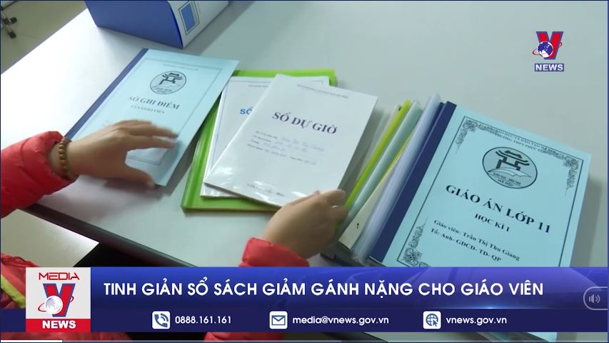 Tinh giản sổ sách giảm gánh nặng cho giáo viên