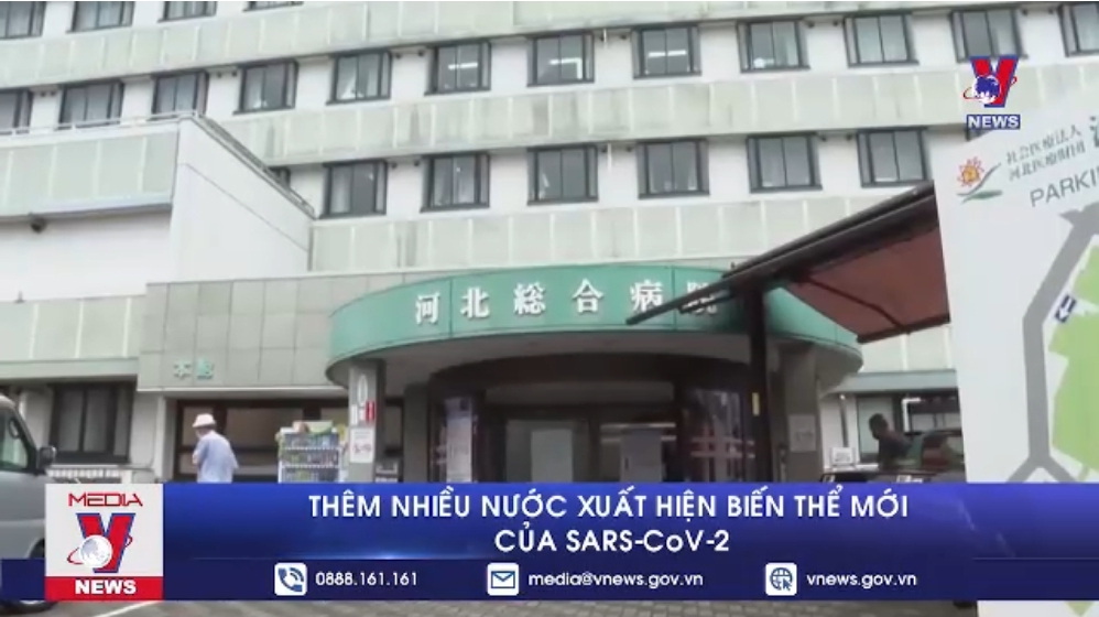 Thêm nhiều nước xuất hiện biến thể mới của SARS-CoV-2