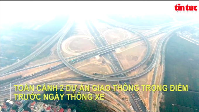 Toàn cảnh hai dự án giao thông trọng điểm trước ngày thông xe