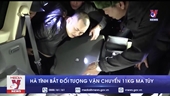 Hà Tĩnh bắt đối tượng vận chuyển 11kg ma túy